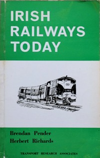 IRISH RAILWAYS TODAY