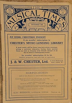 Seller image for The Musical Times November 1943 No.1209 / "Virtuosity and Music" by R. A. Harman / "The Chronology of Purcell's Works (Continued) by Gerald M. Cooper / "Sight-Singing: Postscript by Harvey Grace / "Round about Radio by W. R. Anderson / "Gramophone Notes" by W. McNaught for sale by Shore Books