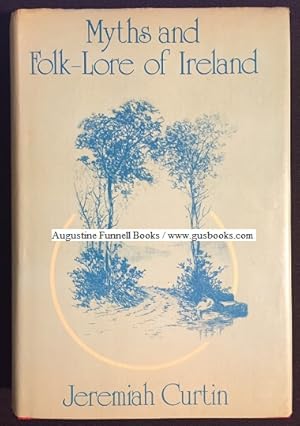 Myths and Folk-Lore of Ireland