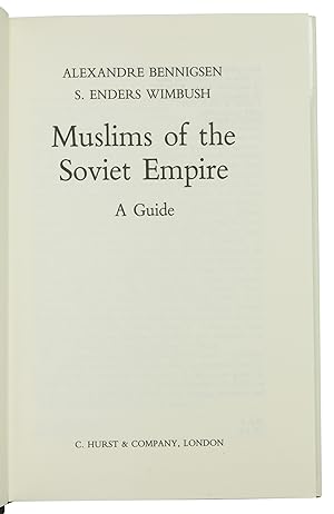 Seller image for Muslims of the Soviet Empire. A Guide. for sale by Antiquariat INLIBRIS Gilhofer Nfg. GmbH