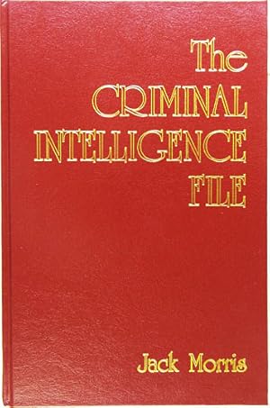 Bild des Verkufers fr The Criminal Intelligence File. zum Verkauf von Entelechy Books