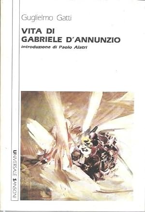 Vita di Gabriele D'Annunzio