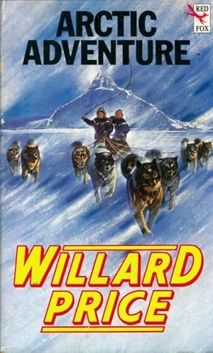 Arctic adventure - Willard Price