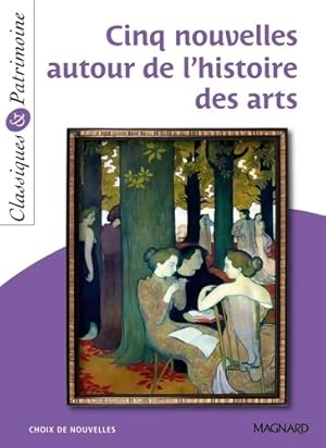 Cinq nouvelles autour de l'histoire des arts - Collectif