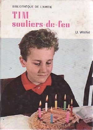 Seller image for Tim, souliers de feu - Ursula W?lfel for sale by Book Hmisphres