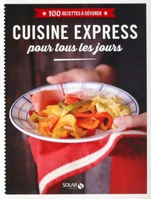 Cuisine express pour tous les jours - Est?relle Collectif