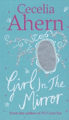 Seller image for Girl in the mirror - Cecelia Ahern for sale by Book Hmisphres
