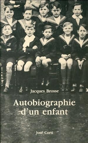 Image du vendeur pour Autobiographie d'un enfant - Jacques Brosse mis en vente par Book Hmisphres