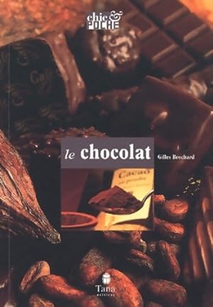 Le Chocolat - Gilles Brochard