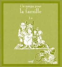 Seller image for Un temps pour la famille - Kass Perry Dotterweich for sale by Book Hmisphres