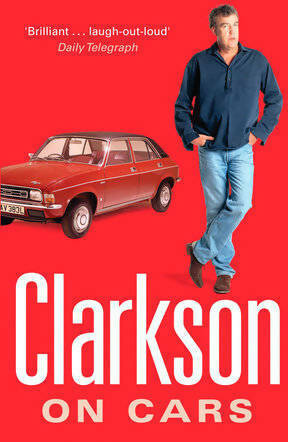 Clarkson on cars - Jeremy Clarkson