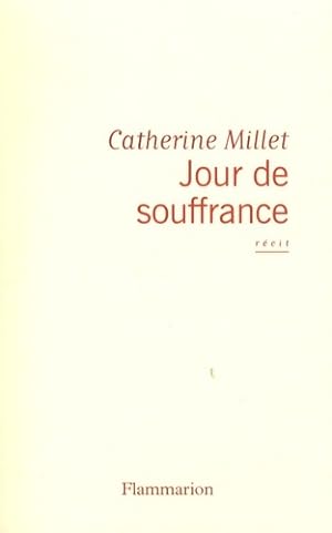 Bild des Verkufers fr Jour de souffrance - Catherine Millet zum Verkauf von Book Hmisphres