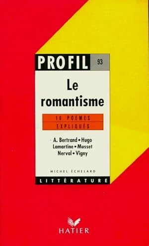 Imagen del vendedor de 10 po?mes expliqu?s : le romantisme - Michel Echelard a la venta por Book Hmisphres