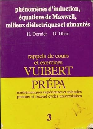 Ph nom nes d'induction,  quations de Maxwell, milieux di lectriques et aimant s - Herv  Dornier