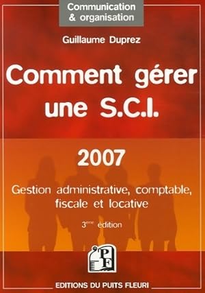 Image du vendeur pour Comment g?rer une S.C.I. - Guillaume Duprez mis en vente par Book Hmisphres