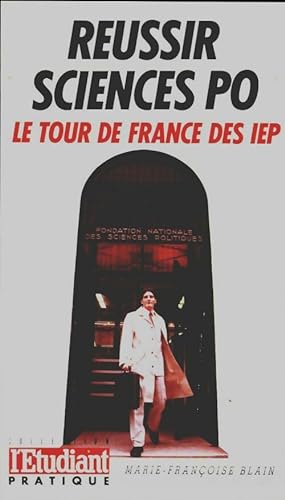 R ussir sciences po : Le tour de France des iep - Marie-Fran oise Blain