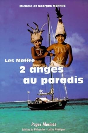 Bild des Verkufers fr Les Meffre. 2 anges au paradis - R?cit Meffre zum Verkauf von Book Hmisphres