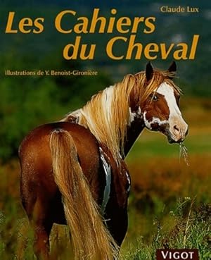 Les cahiers du cheval - Claude Lux