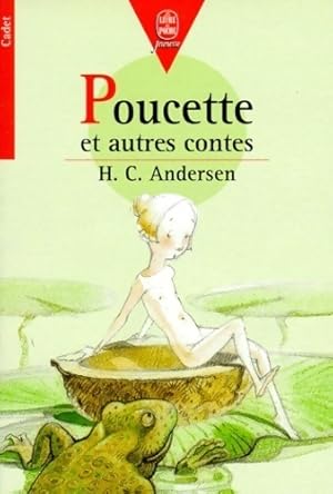 Poucette et autres contes - Hans Christian Andersen