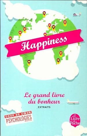 Hapiness. Le grand livre du bonheur (extraits) - Collectif