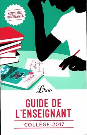 Guide enseignants 2017 coll?ge - Collectif