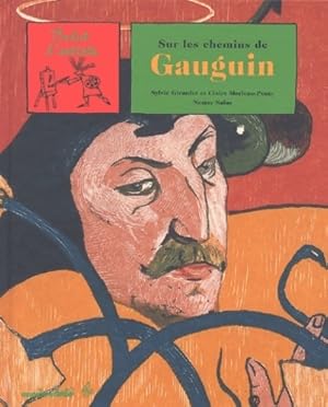 Immagine del venditore per Sur les chemins de Gauguin - Sylvie Girardet venduto da Book Hmisphres
