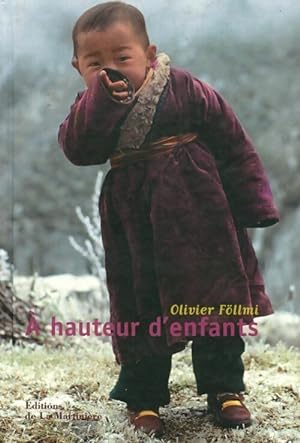 Immagine del venditore per A hauteur d'enfants - Olivier F?llmi venduto da Book Hmisphres
