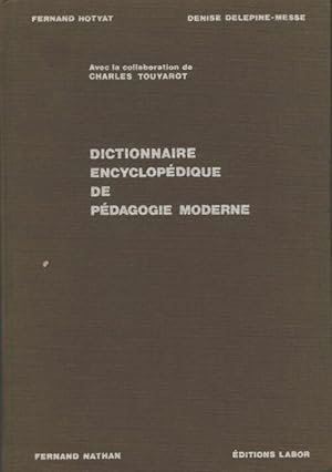 Bild des Verkufers fr Dictionnaire encyclop?dique de p?dagogie moderne - Fernand Hotyat zum Verkauf von Book Hmisphres