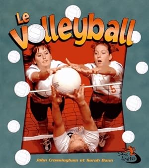 Le volleyball - John Crossingham