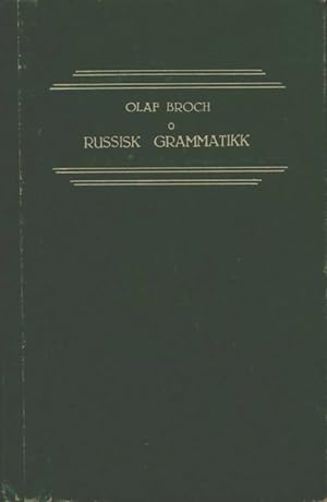 Russisk grammatikk - Olaf Broch