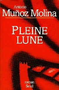 Imagen del vendedor de Pleine lune - Antonio Munoz Molina a la venta por Book Hmisphres