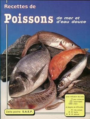 Recettes de poissons de mer et d'eau douce - Monique Lansard