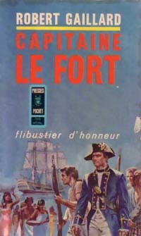 Image du vendeur pour Capitaine le Fort Tome II - Robert Gaillard mis en vente par Book Hmisphres