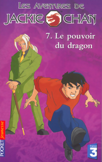 Bild des Verkufers fr Les aventures de Jackie Chan Tome VII : Le pouvoir du dragon - Eliza Willard zum Verkauf von Book Hmisphres