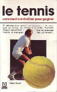 Le tennis - Denis Roch