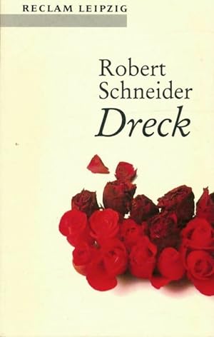 Image du vendeur pour Dreck - Robert Schneider mis en vente par Book Hmisphres