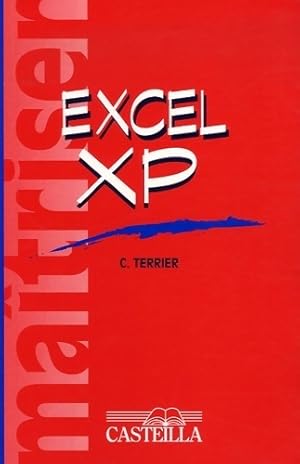 Imagen del vendedor de Ma?triser Excel XP - Claude Terrier a la venta por Book Hmisphres