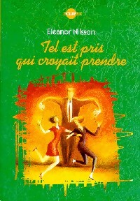 Seller image for Tel est pris qui croyait prendre - Eleanor Nilsson for sale by Book Hmisphres