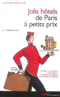 Jolis h tels de Paris   petits prix - Anne Prudhomme-B n 