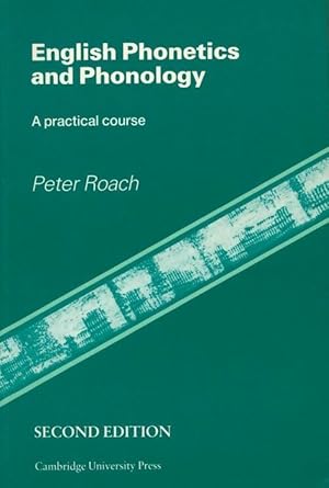 Seller image for English phonetics and phonology. A practical course - Peter Roach for sale by Book Hmisphres