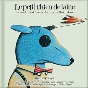 Image du vendeur pour Le petit chien de laine - Lionel Daunais mis en vente par Book Hmisphres