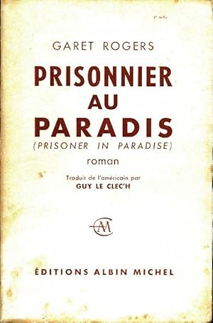 Seller image for Prisonnier au paradis - Garet Rogers for sale by Book Hmisphres