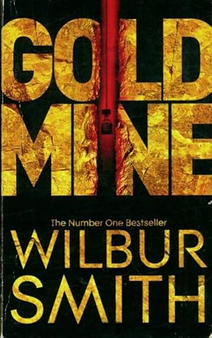 Image du vendeur pour Gold mine - Wilbur A. Smith mis en vente par Book Hmisphres