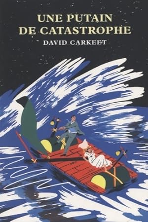 Une putain de catastrophe - David Carkeet