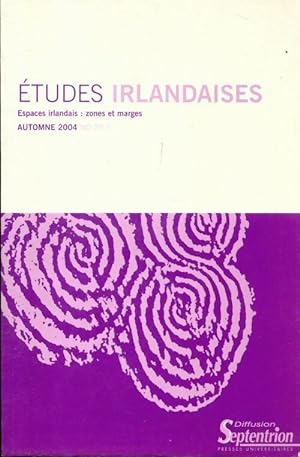 Etudes irlandaises n°29-2 : Espaces irlandais : Zones et marges - Collectif