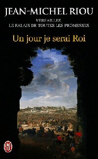 Un jour je serai roi - Jean-Michel Riou