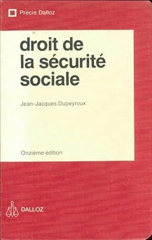Seller image for Droit de la s?curit? sociale - Jean-Jacques Dupeyroux for sale by Book Hmisphres