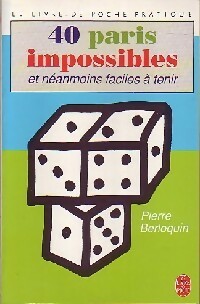 40 paris impossibles et n anmoins faciles   tenir - Pierre Berloquin