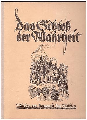 Bild des Verkufers fr Das Schlo der Wahrheit. Ein Mrchenbuch zum Verkauf von Bcherpanorama Zwickau- Planitz