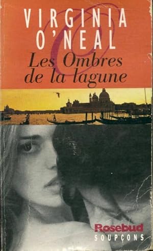 Seller image for Les ombres de la lagune - Virginia O'Neal for sale by Book Hmisphres